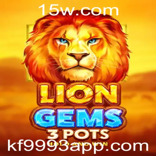Descubra o Fascinante Mundo de LionGems3pots e Domine o Jogo com Kf9993